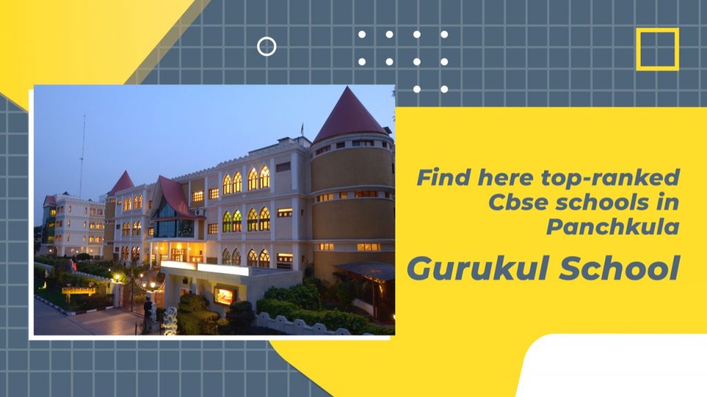 Find here Top-Ranked CBSE School in Panchkula – Gurukul School