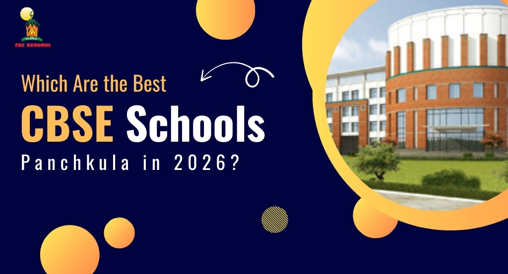 Which Are the Best CBSE Schools in Panchkula in 2026?