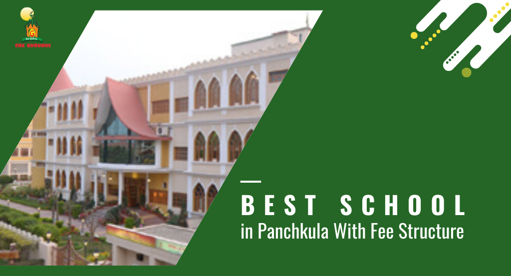 Best Schools in Panchkula With Fee Structure
