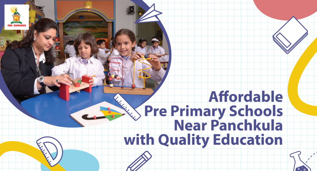 Affordable Pre Primary Schools Near Panchkula with Quality Education